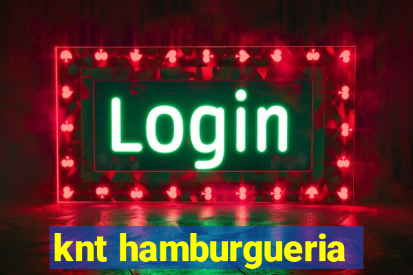 knt hamburgueria